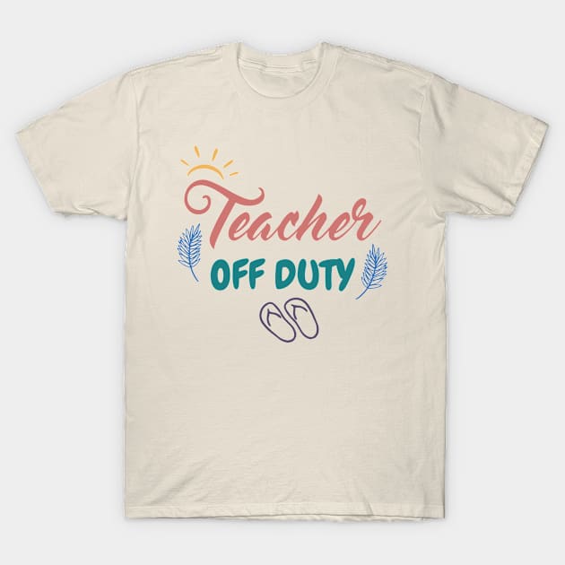 Good Bye School Hello Summer, End of School Year, Teachers Life, Teacher Off Duty Cute Summer Gift T-Shirt by EleganceSpace